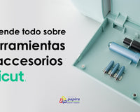 Aprende Todo Sobre las Herramientas y Accesorios para Cricut